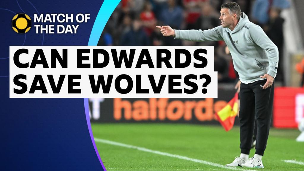 Match of the Day: Edwards unlikely to save Wolves